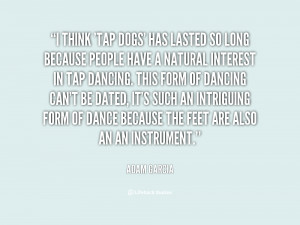 Back > Gallery For > Tap Dance Quotes