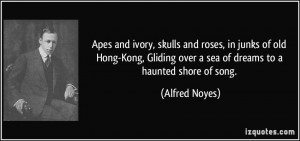 Apes and ivory, skulls and roses, in junks of old Hong-Kong, Gliding