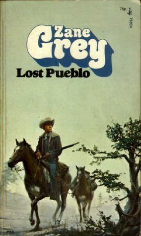 Start by marking “Lost Pueblo” as Want to Read: