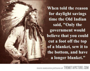 Funny photos funny native american indian daylight savings