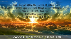 Lord, Do not allow the forces of nature to carry out a sentence upon ...