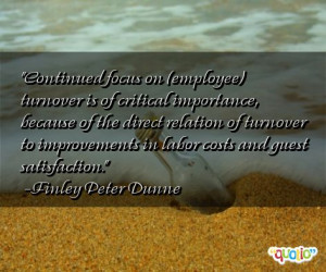 Employee Satisfaction Quotes http://www.famousquotesabout.com/quote ...