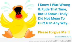 ... did-not-mean-to-hurt-u-in-any-way-please-forgive-me-sorry-quote.jpg#I