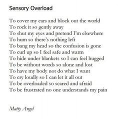 ... Sensory Overload' was written by Matty Angel, a man with #autism who