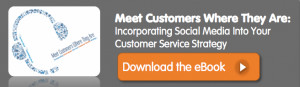 Meet Customers Where they Are - Social Media ebook