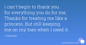 to thank you for everything you do for me, Thanks for treating me ...