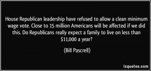 House Republican leadership have refused to allow a clean minimum wage ...