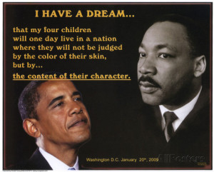 Martin Luther King Jr and President Barack Obama I Have a Dream ...