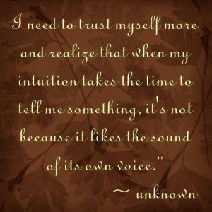 Trust your intuition!