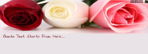 Beautiful Red Pink White Rose Custom Quote fb Cover