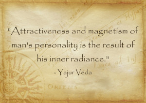 ... of man’s personality is the result of his inner radiance