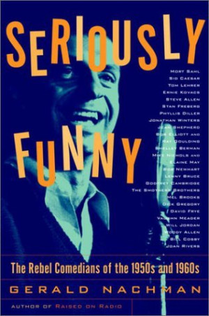 ... Funny: The Rebel Comedians of the 1950s and 1960s” as Want to Read