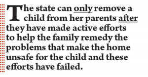 The state can only remove a child from her parents after they have ...