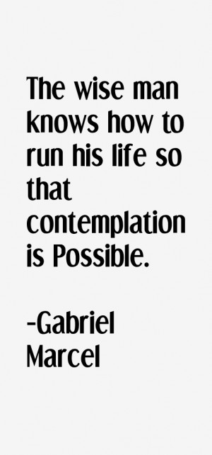 Gabriel Marcel Quotes amp Sayings