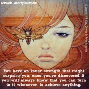 Inner strength quote via Ups, Downs, & ... | Brave/Courage/Strength Q ...