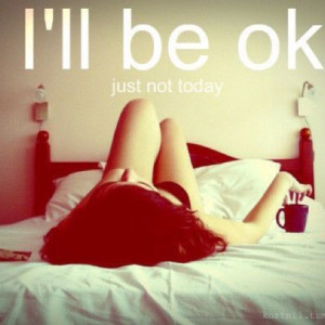 ill be ok.. | Quotes