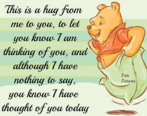 This is a hug from me to you, to let you know i am thinking of you