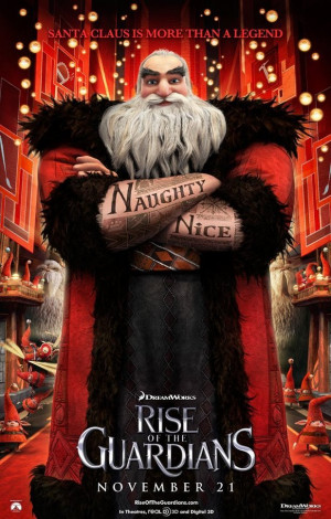 Previous Next Rise of the Guardians: Santa Claus Copyright: Dreamworks ...