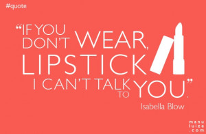 fashion-quote-lipstick-Isabella-Blow-citação-de-moda