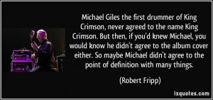 first drummer of King Crimson, never agreed to the name King Crimson ...