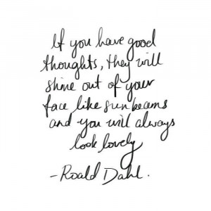 Wise Words: The key to Loveliness by Roald Dahl