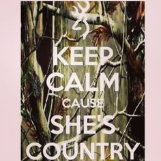 Keep calm she's country More