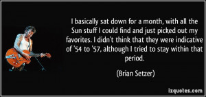 More Brian Setzer Quotes
