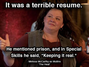 The Heat - Resume Meme