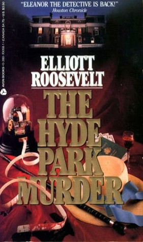 The Hyde Park Murder (Eleanor Roosevelt, #2)