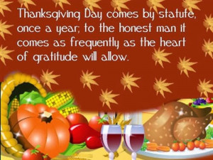 Thanksgiving day comes by statute once a year, to the honest man it ...