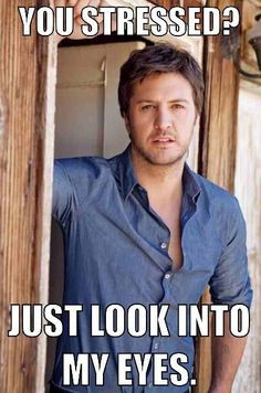 Luke Bryan sure makes me feel better ♥ More