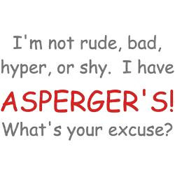 have_aspergers_tee.jpg?height=250&width=250&padToSquare=true