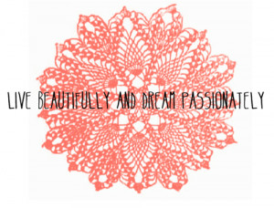 ... # live beautifully # passionately # passion # quote # beautiful