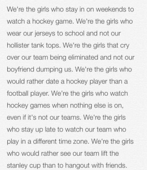 We're the girls... hockey girls.