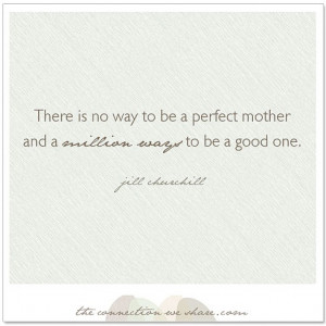 theres no such thing as a perfect mother #quote #quotes