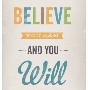 believe-you-can-you-will-inspiring-quote-from-etsy-jan-skacelik ...