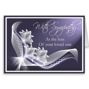 sympathy_loss_of_loved_one_card-r5a833782b7af484690cfc0bfe5e4c1c6 ...