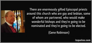 There are enormously gifted Episcopal priests around this church who ...