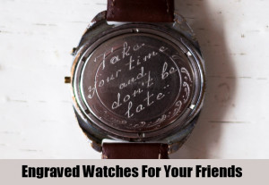 Watch Engraving Ideas For Boyfriend