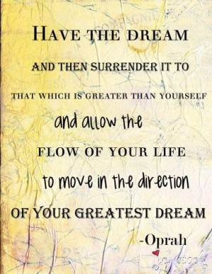 Digital Mixed Media Art Your greatest dream Oprah Quote by JCSpock