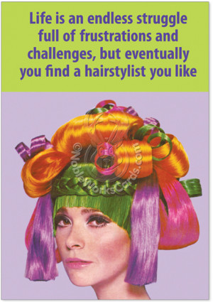 Funny Stylist Quotes Hair stylist birthday joke