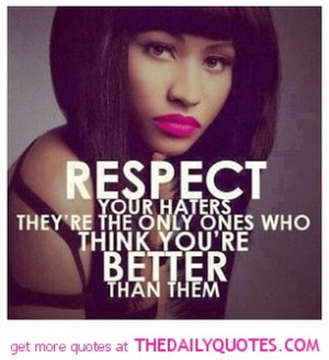 nicki-minaj-quotes-repect-your-haters-quote-pics-song-famous-lyrics ...