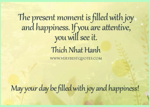 Present moment quotes, Good Morning Friday Quoets, May your day be ...