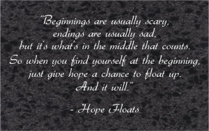 Hope Floats Quotes Sayings Life...