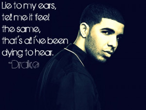 Drake Quotes About Heartbreak Drake heartbroken quotes