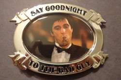 Scarface Quotes Bad Guy Scarface belt buckle