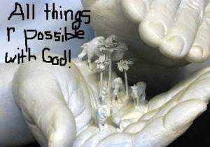For human beings it is impossible, but not for God.