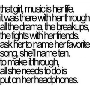 Music is her life...
