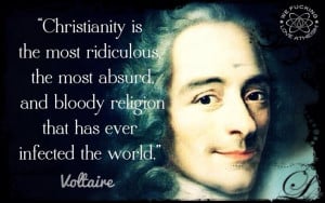 ... Voltaire: Shared Quotes, Christian, Voltaire, Bloody Religion, God Is