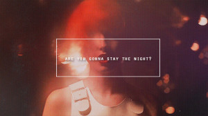 otp: stay the night